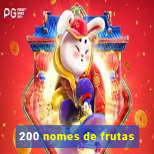 200 nomes de frutas